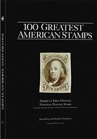 100 Greatest American Stamps by Janet Klug, Donald Sundman and William H. Gross