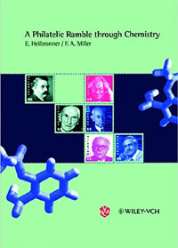 A Philatelic Ramble through Chemistry by Edgar Heilbronner and Foil A. Miller