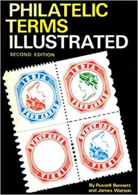 Philatelic Terms Illustrated by Russell Bennett and James Watson